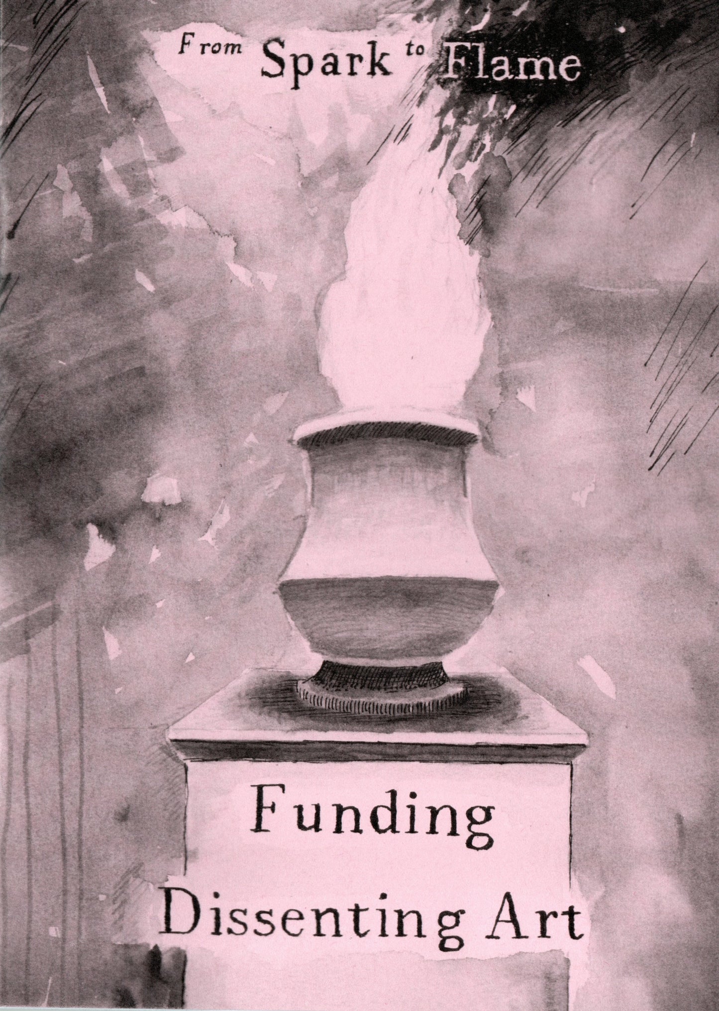 From Spark to Flame: Funding Dissenting Art