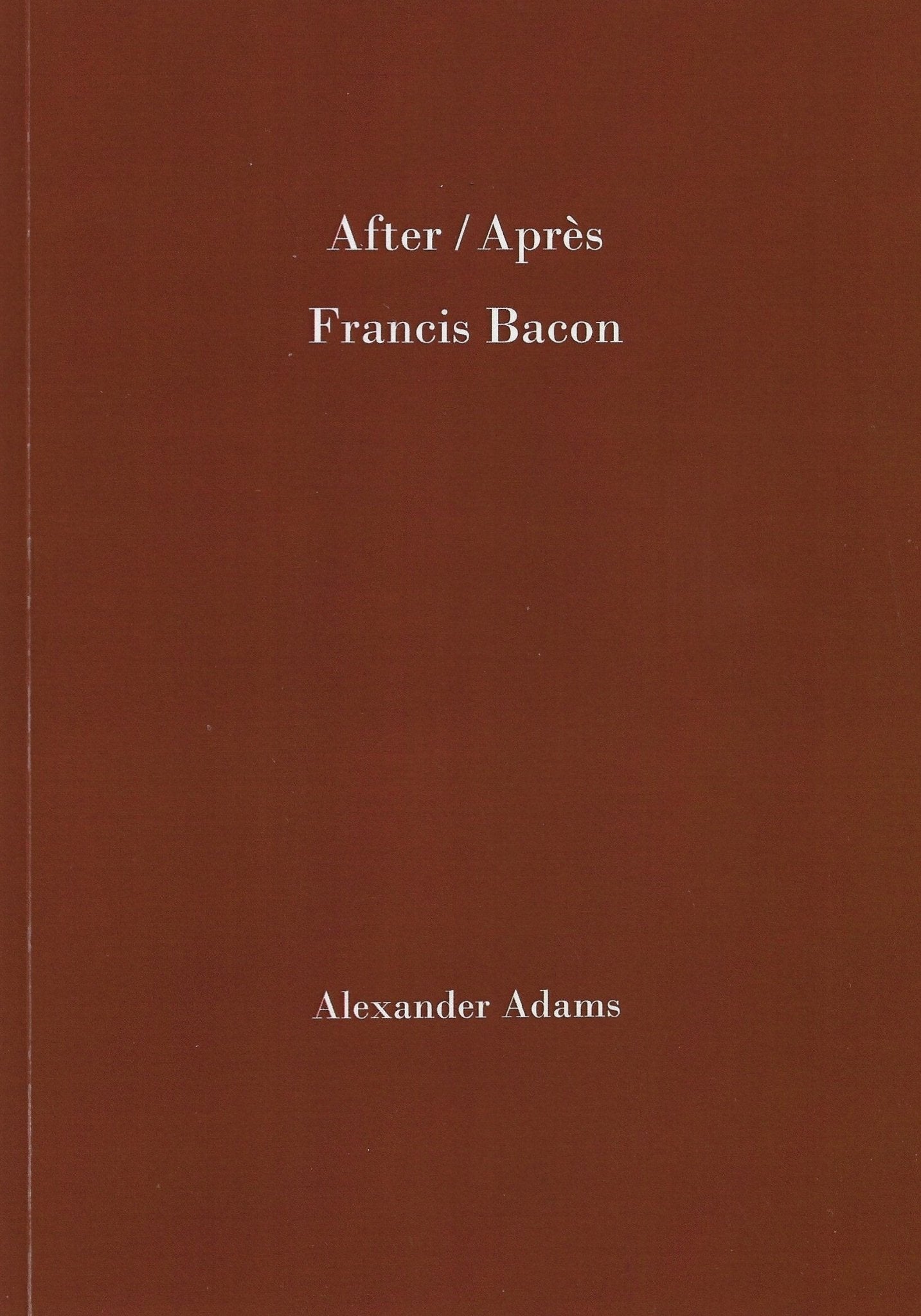 After/Apres Francis Bacon